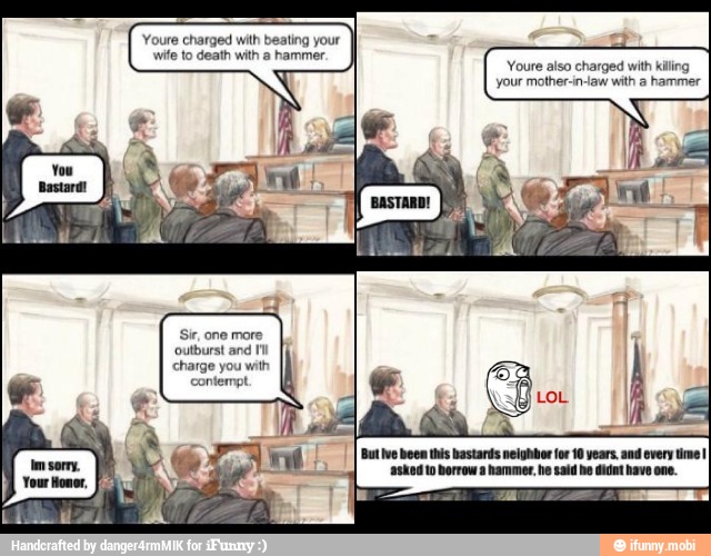 Youre charged with beating your
wife to death with a hammer.
charge you with
contempt.