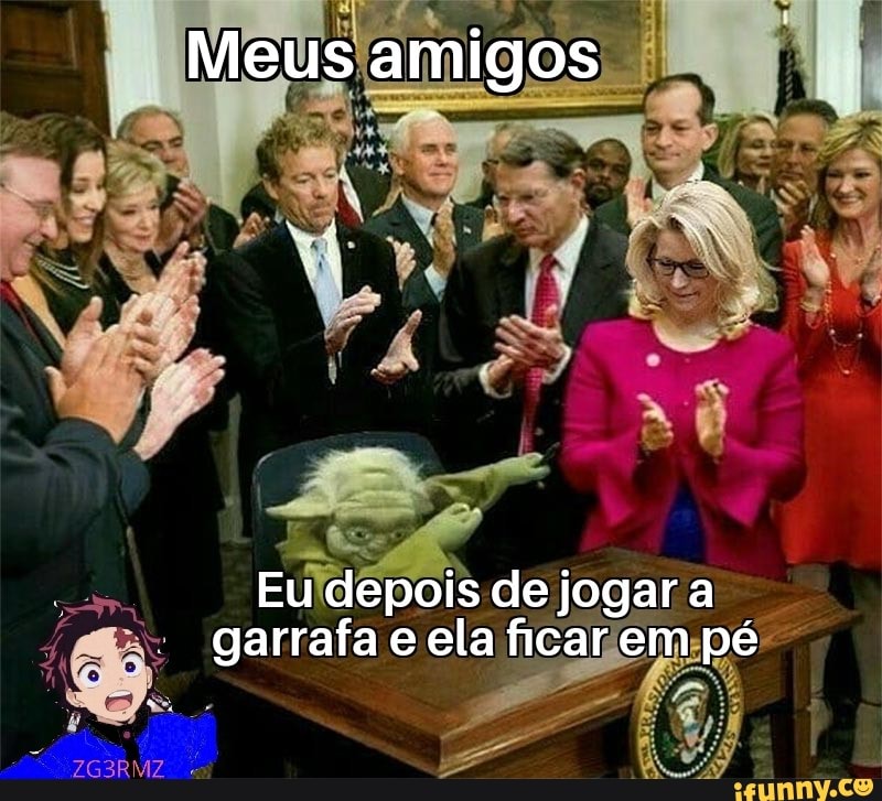 e
Euldepois de jogar a
o garrafa e ela ficarem pé"