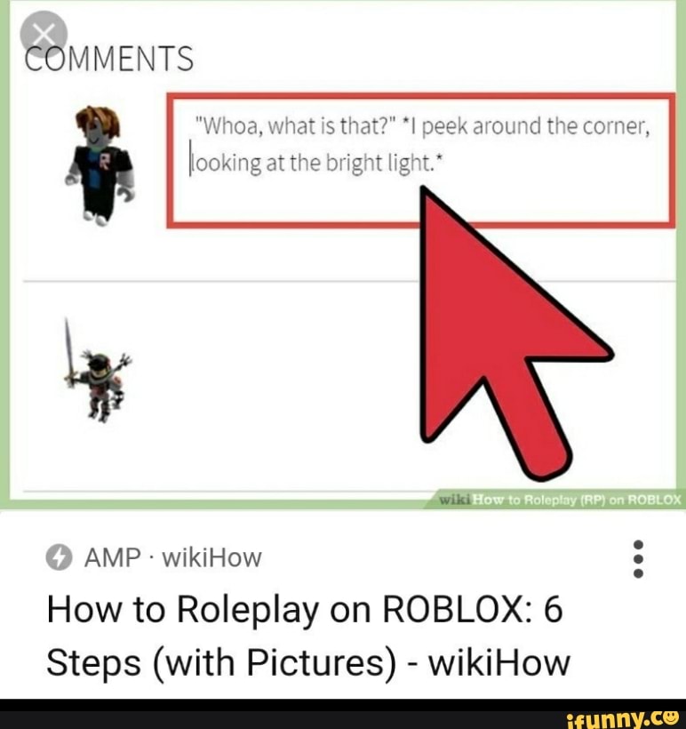 Comments How To Roleplay On Roblox 6 Steps With Pictures Wikihow Ifunny - wikihow to copy games on roblox