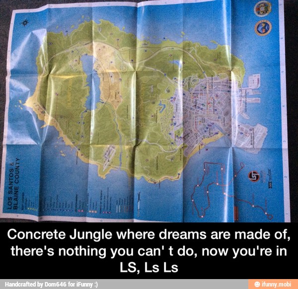 Concrete Jungle where dreams are made of, there's nothing you can' t do