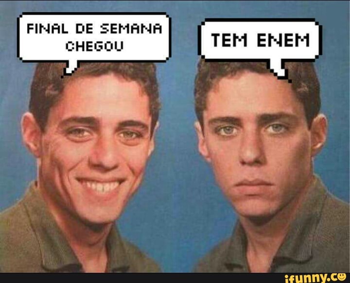 FINAL DE SEMANA
CHEGOU