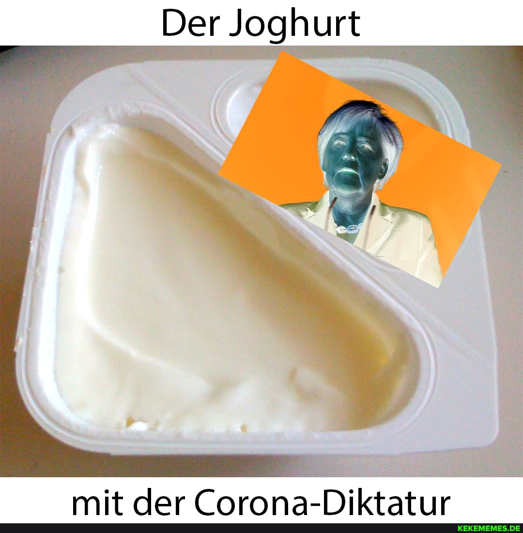 Der Joghurt mit der Corona-Diktatuur