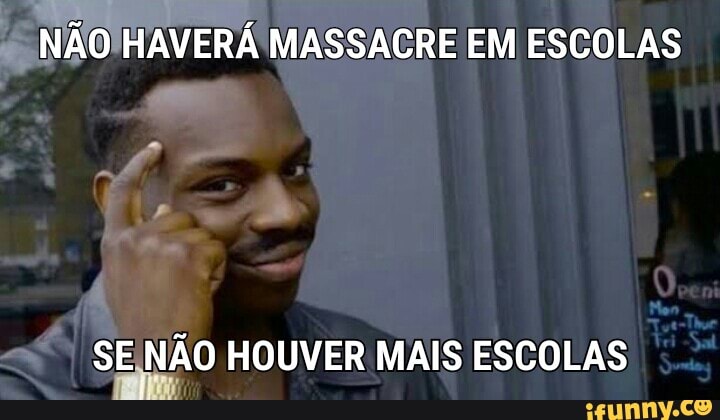NAO!HAVERÁ MASSACRE EM ESCOLAS
SENÃO HOUVER MAIS ESCOLAS
ray: