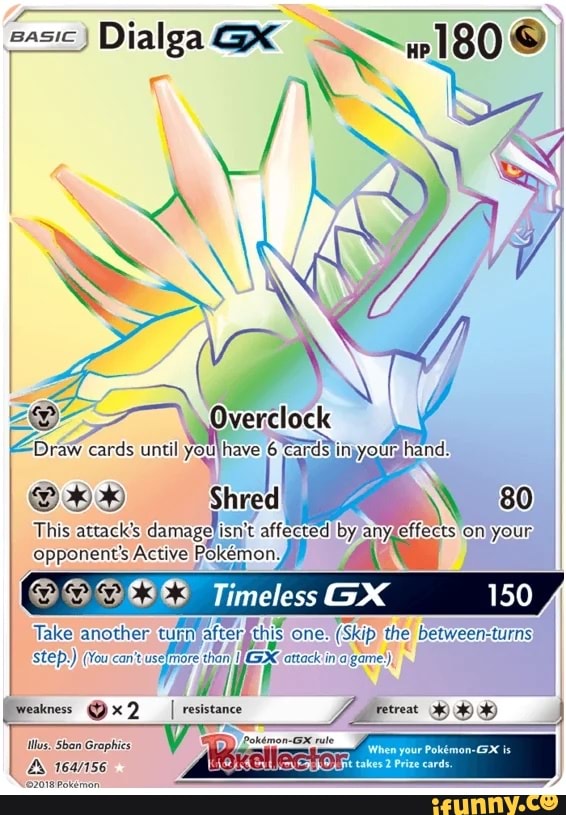 BASIC Dialga x Overclock Draw cards until i Shred This attack's ...