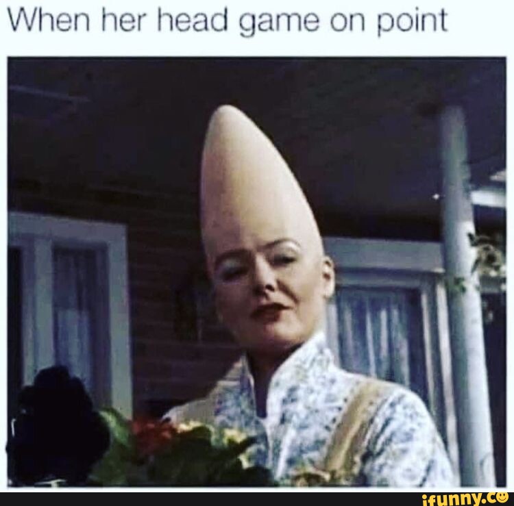 When her head game on point In re iFunny