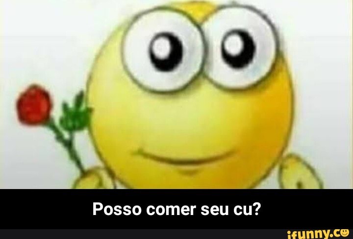 + PT
Posso comer seu cu? - Posso comer seu cu?