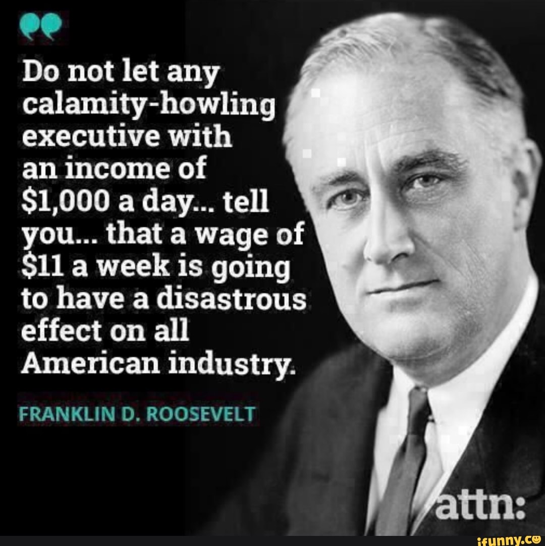 CO Do not let any calamity-howling executive with an income of $1,000 a ...