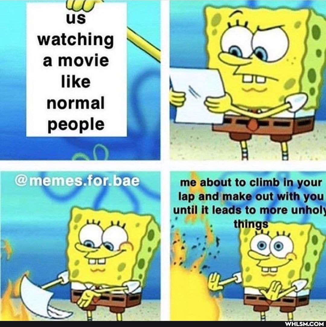 US
watching movie
like
normal people
@ DAC me about to climb in your and make our with you
leads to mere
~ ~
I /