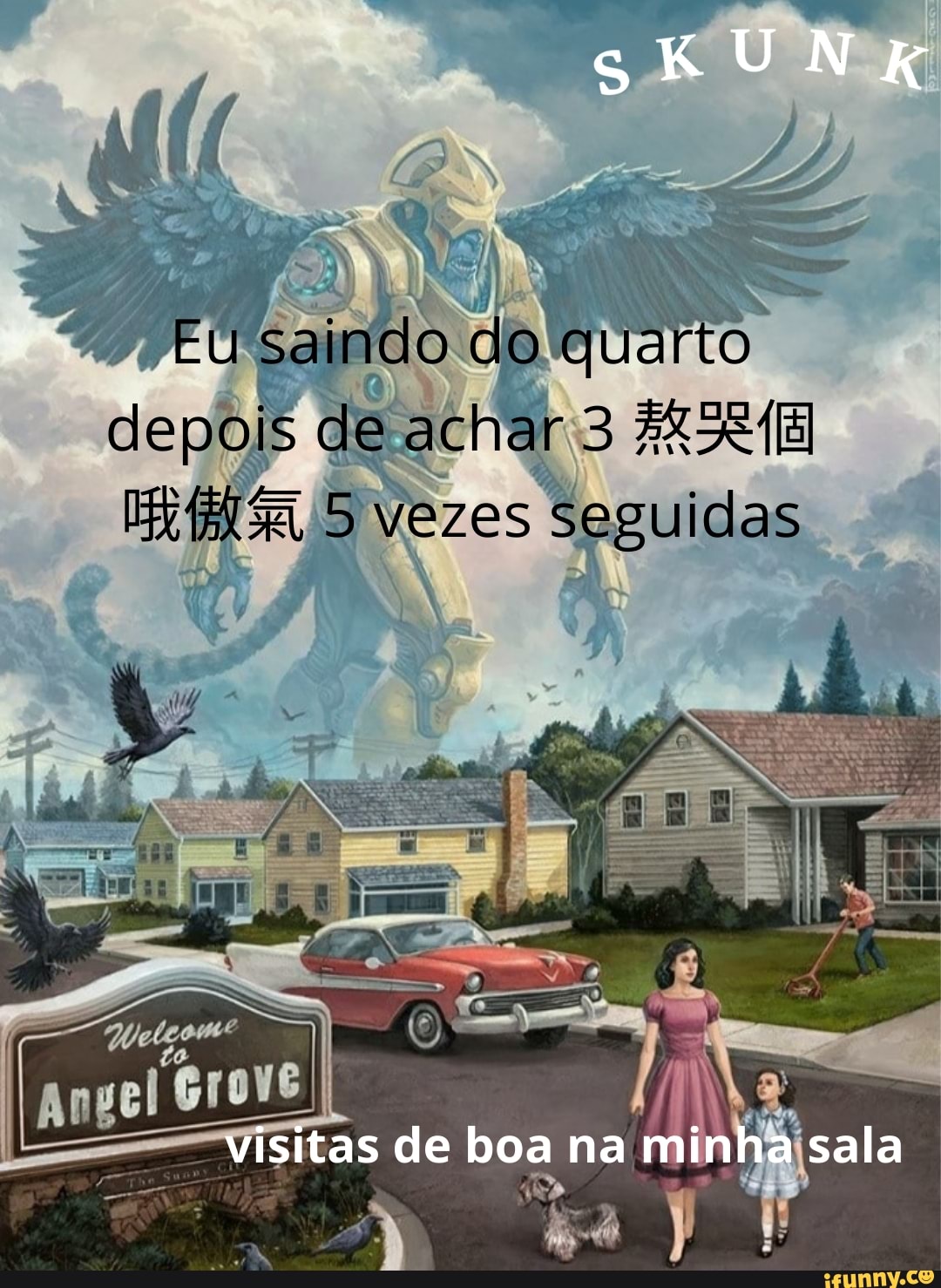 (EN
SKUNK
quarto achar de is de idas
"Visitas de boa na minha isala