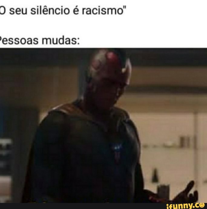 D seu silêncio é racismo"