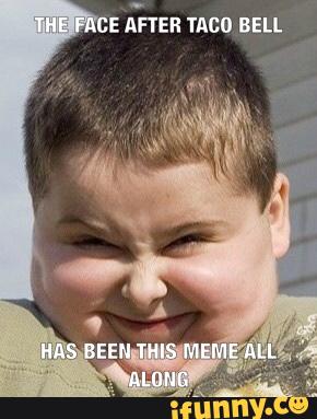 '
E AFTER TACO BELL