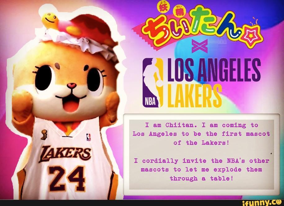 I Am Chiitan I Am Coming To Los Angeles To Be The First Mascot Of The Lakers I Cordially Invite The Nba S Other Mascots To Let Me Explode Them Through A Table