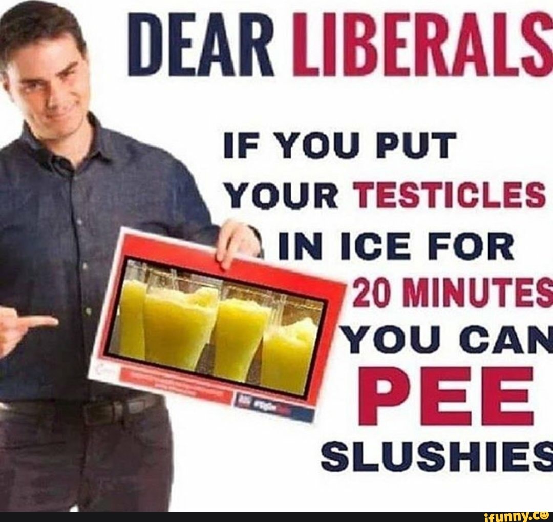 dear-liberals-if-you-put-your-testicles-in-ice-for-20-minutes-you-can