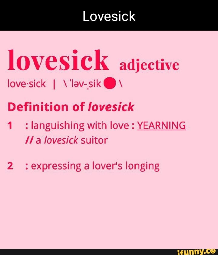 What Is The Meaning Of Lovesick Love