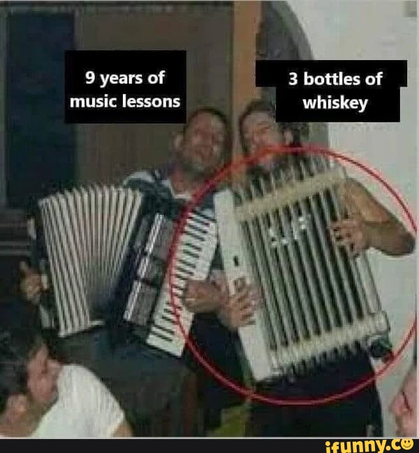 3 bottles of whiskey years of music lessons