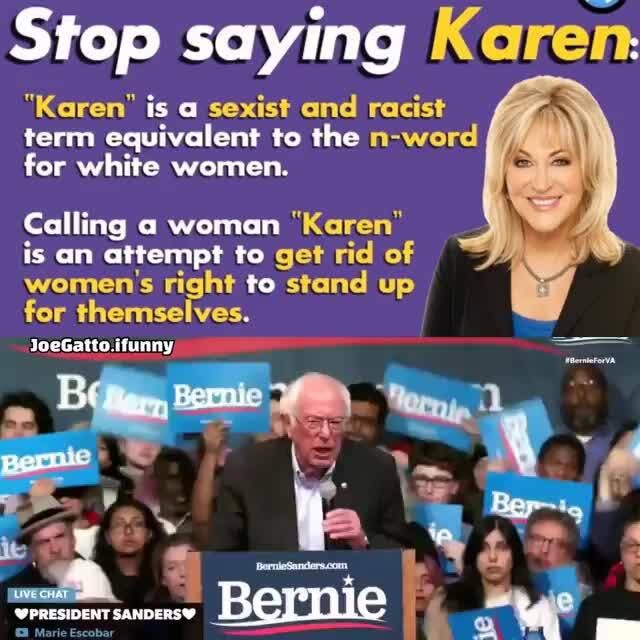 Stop saying Karen "Karen" is a sexist and racist term equivalent to the nword for white women