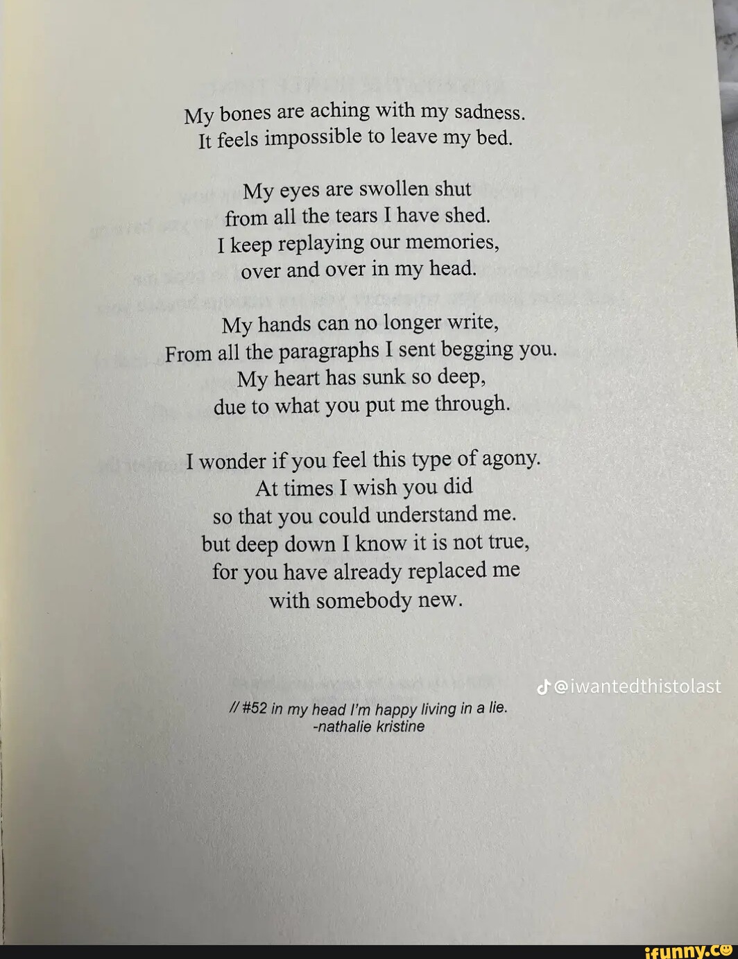 My bones are aching with my sadness. It feels impossible to leave my ...