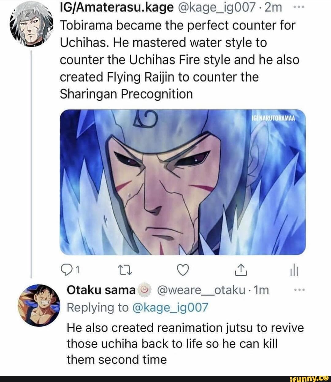 @kage_igQ07 Tobirama became the perfect counter for Uchihas. He ...