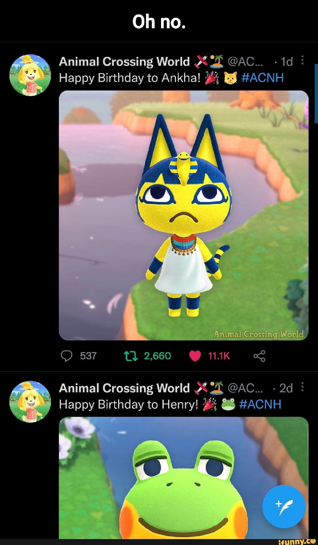 Oh no. Animal Crossing World AC... id 3 Happy Birthday to Ankhal 
