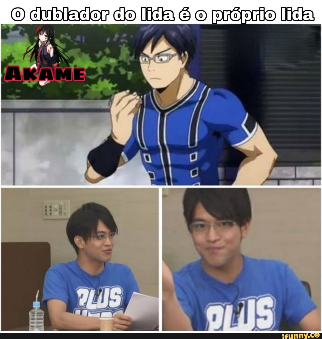 dublador do é
próprio
ME