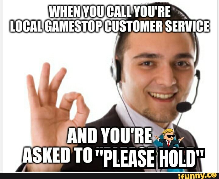 WHEN, YOU CALL YOU'RE
GE
AND YOU'RE.
ASKED EASE HOLD"