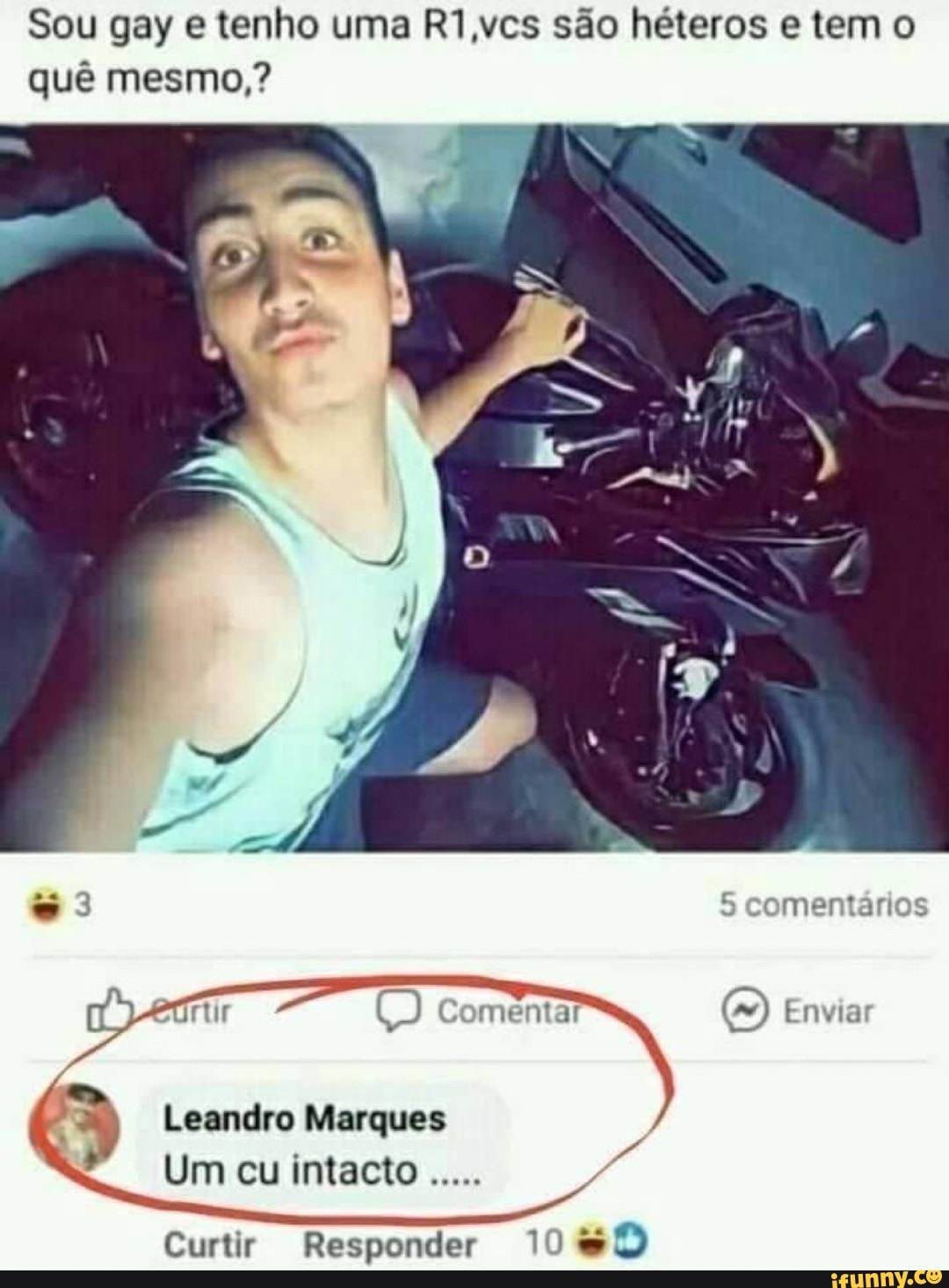 Sou gay e tenho uma R1,vcs são héteros e tem o quê mesmo,?
5 comentários
(mw) Enviar
ur
Leandro Marques
Um cu intacto
Curtir Responder 1090