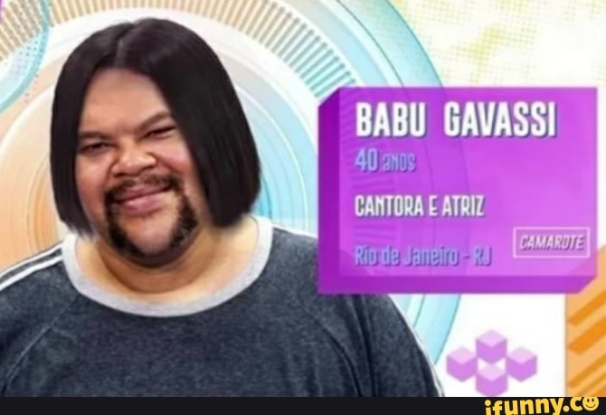 BABU
40
CANTORA E ATRIZ Riie CAMARITE)