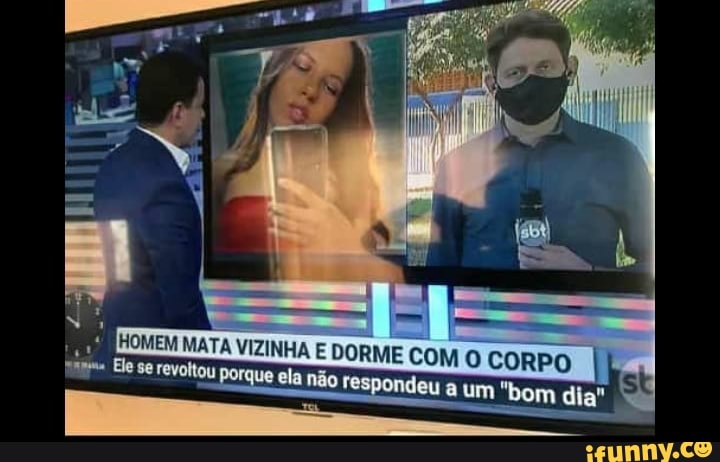 À
NHA E
DORME COM
O
CORPO
TETE
ela não