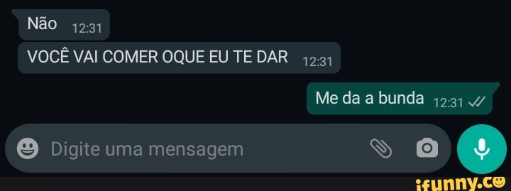 Não
VOCÊ VAI COMER OQUE EU TE DAR
Me da a bunda /
Digite uma mensagem