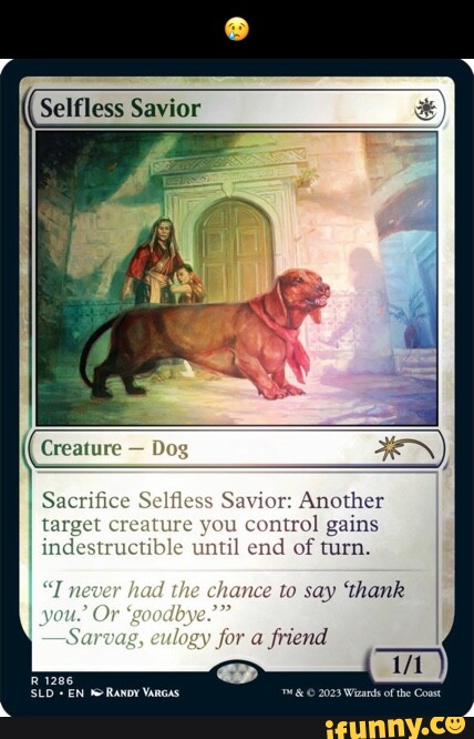 Selfless Savior Creature - Dog I Sacrifice Selfless Savior: Another ...