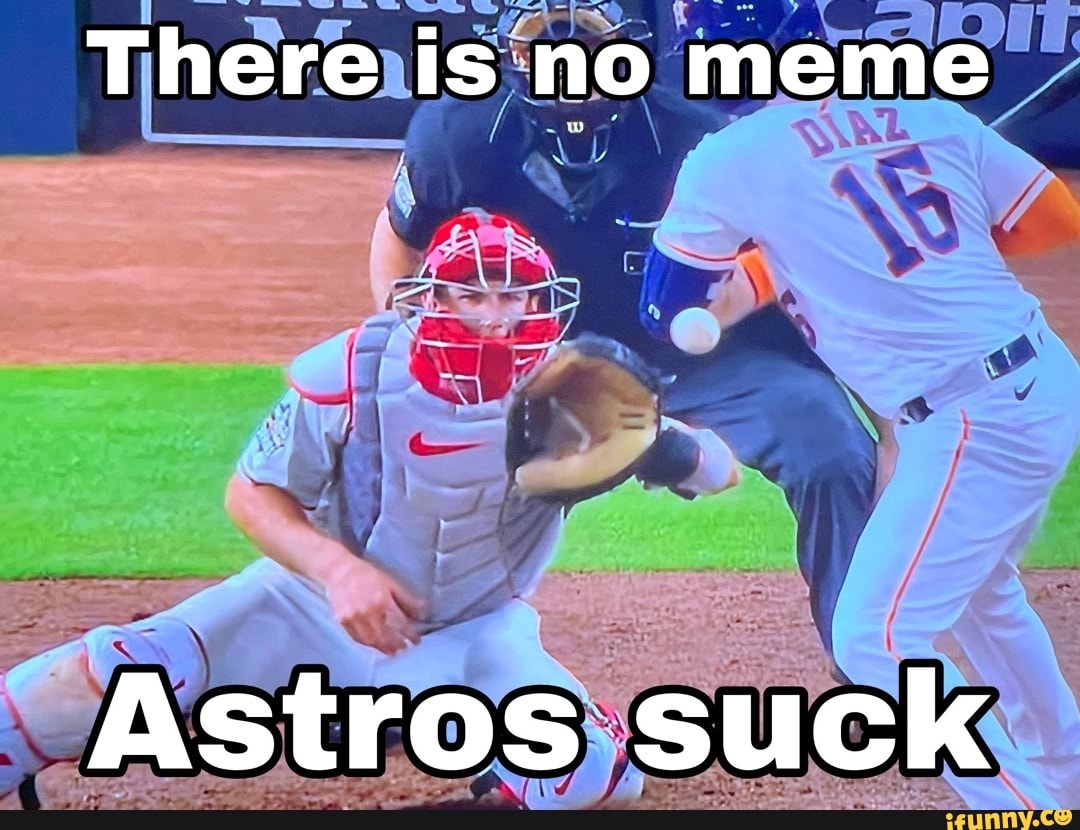 The Houston Astros Suck memes