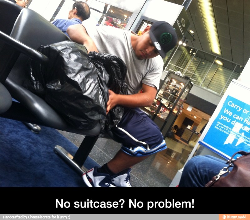 No suitcase? No problem! - No suitcase? No problem!