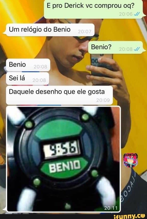 Um relógio do Bento
Daquele desenho que ele gosta