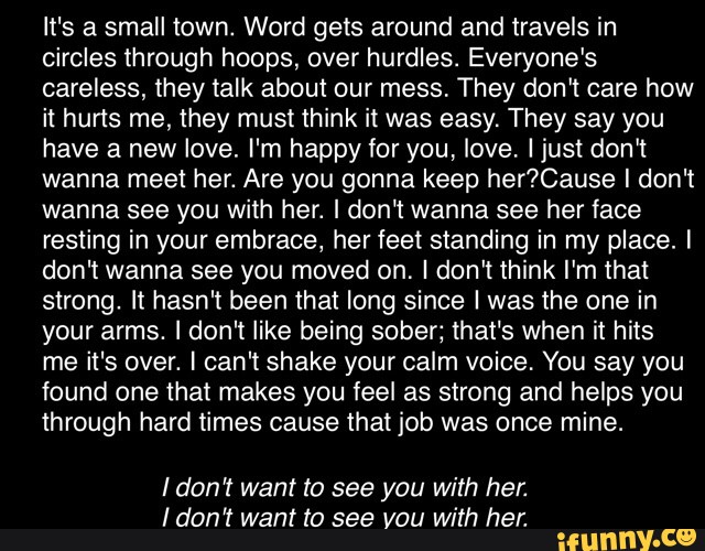 It S A Small Town Word Gets Around And Travels In Circles Through Hoops Over Hurdles Everyone S