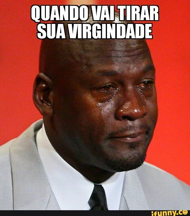 QUANDO VALTIRAR
SUA VIRGINDADE
