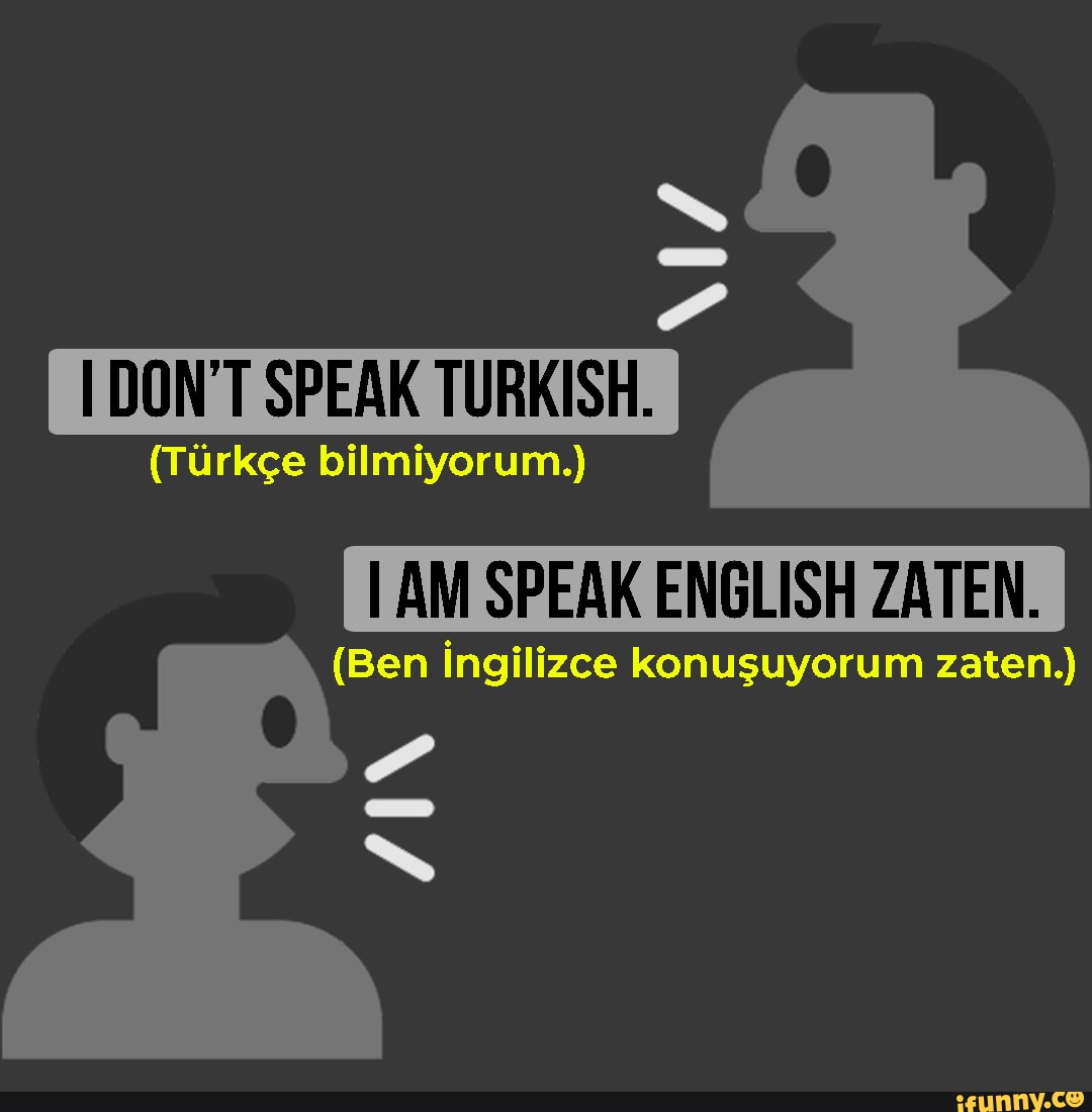 Ingilizce memes. Best Collection of funny Ingilizce pictures on iFunny