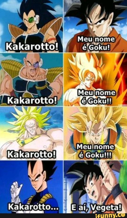 4
Kakarotto!
Kakarotto!