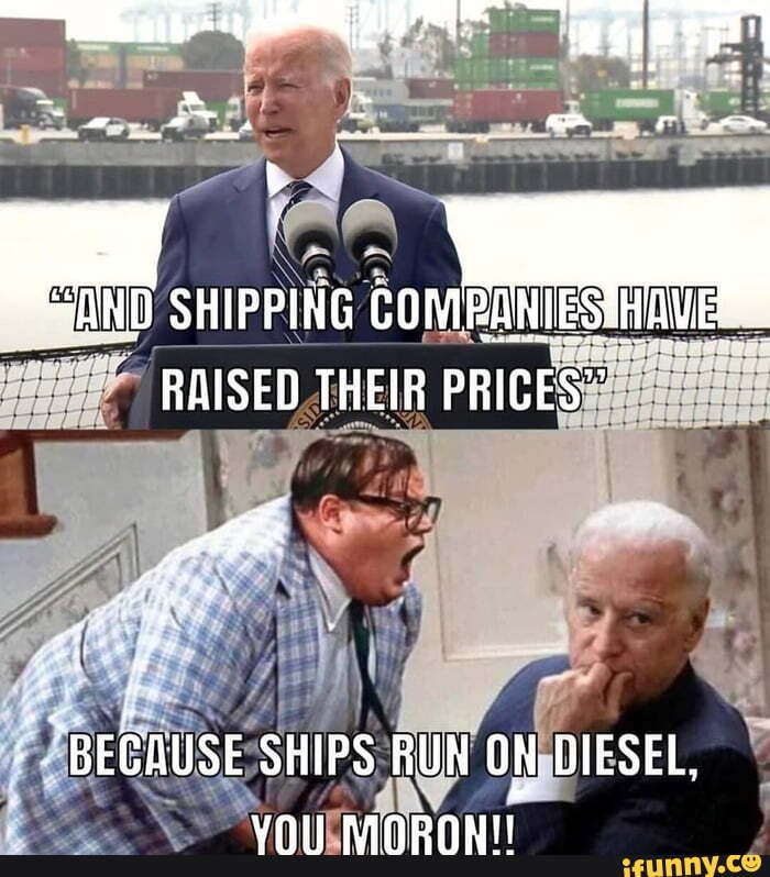 shipping-raised-their-prices-because-ships-run-on-diesel-vol