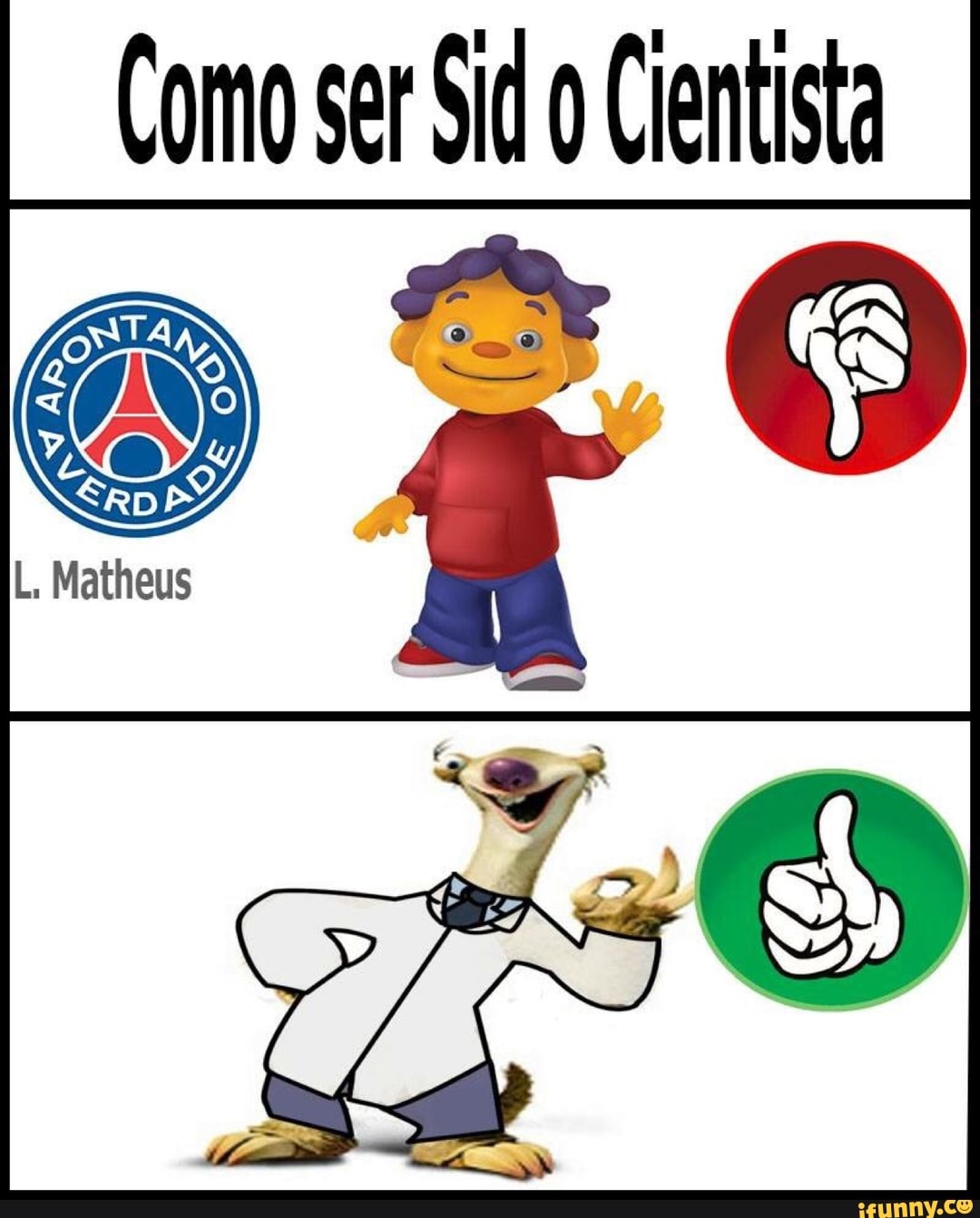 Como ser Sid 0 Cientiste