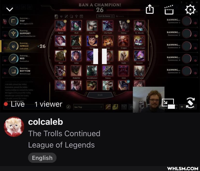 BAN A CHAMPION!
26
Me
sF
Live 1viewer
colcaleb
The Trolls Continued
League of Legends
English