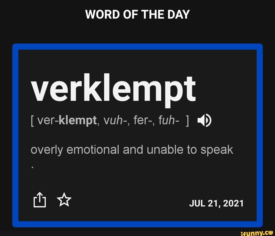 Verklempt memes. Best Collection of funny Verklempt pictures on iFunny