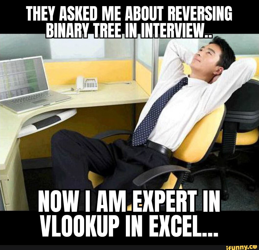 Vlookup memes. Best Collection of funny Vlookup pictures on iFunny