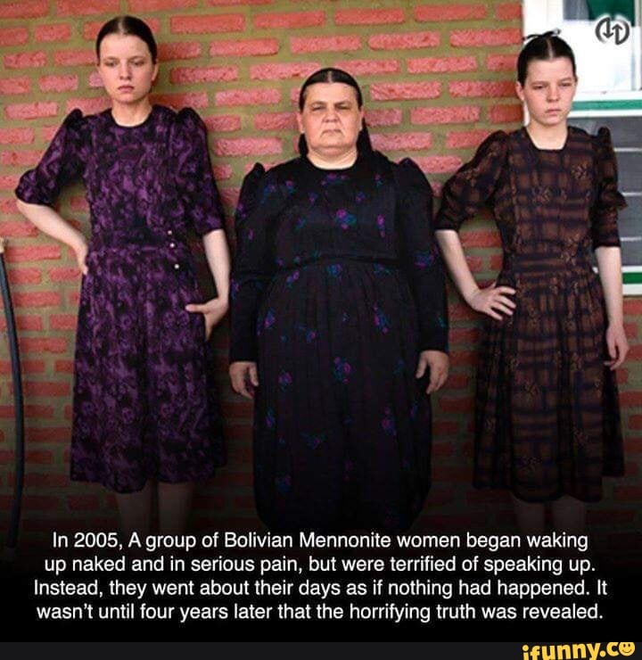 In 2005. A group of Bolivian Mennonite women began waking up naked and
