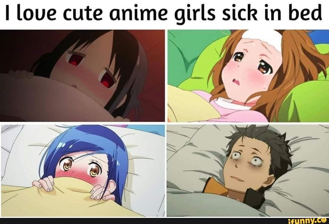 I love cute anime girls sick in bed - iFunny, image size:1080x735
