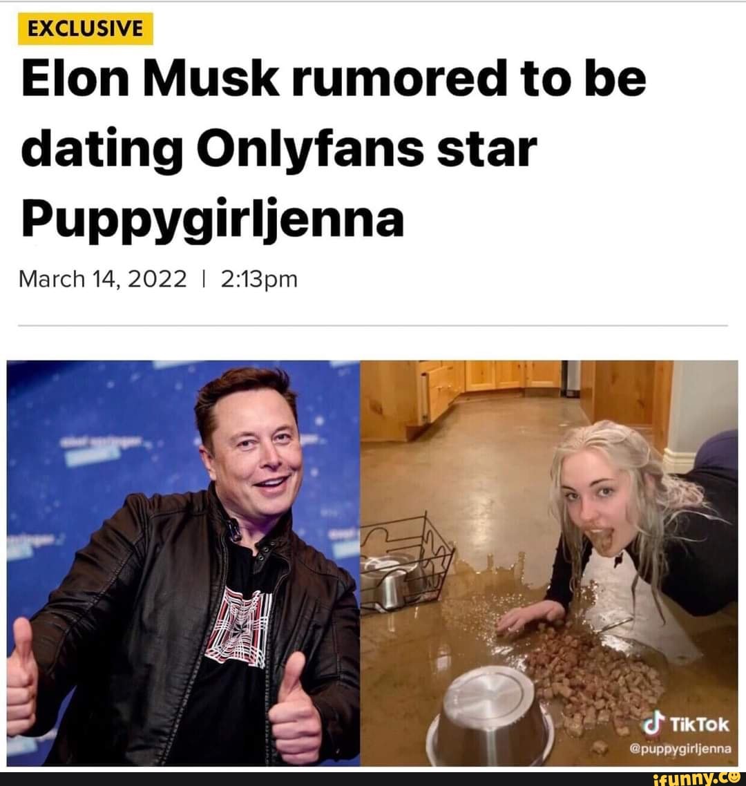EXCLUSIVE Elon Musk rumored to be dating Onlyfans star Puppygirljenna