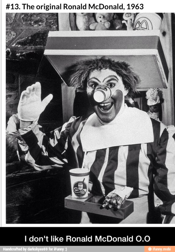 #13. The original Ronald McDonald, 1963
I don't like Ronald McDonald 0.0 - I don't like Ronald McDonald O.O