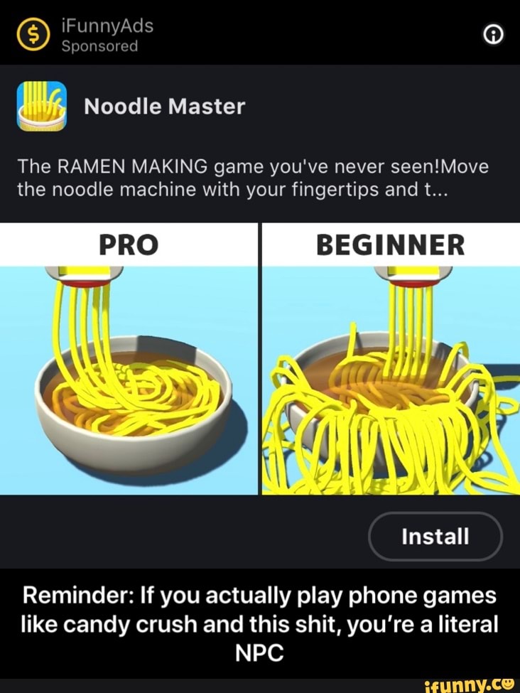 IFunnyAds Sponsored Noodle Master The RAMEN MAKING game you've never