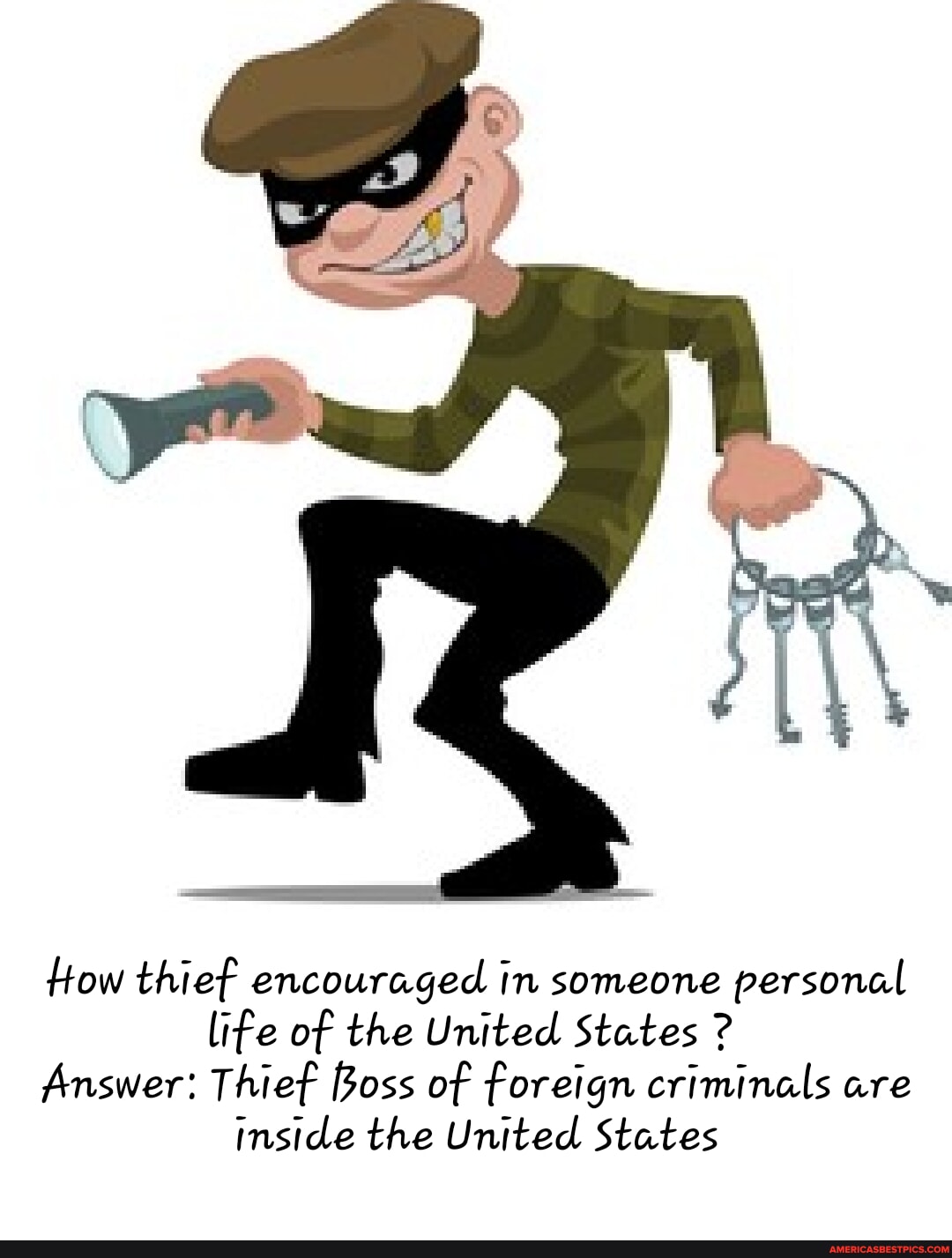 How thief encouraged in someone personal life of the United States ...