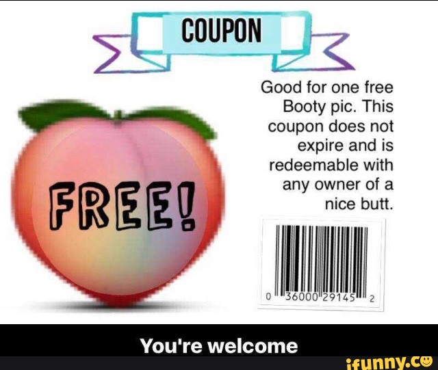 Zi; coupon & Good for one free Booty pic. 