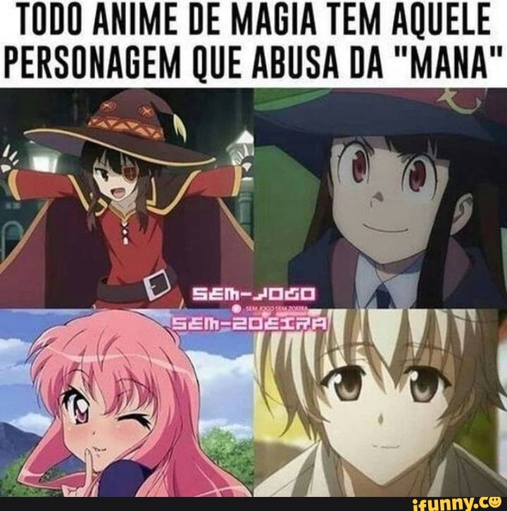 TODO ANIME DE MAGIA TEM AQUELE PERSONAGEM QUE ABUSA DA "MANA"
SS Em
